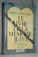 Le Livre De La Mémoire Juive. Calandrier De Martyrologie - Other & Unclassified