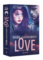Dark And Dangerous Love Saison 3 - Autres & Non Classés