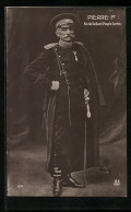 AK Pierre 1er, Roi Du Vaillant Peuple Serbe, Serbischer Soldat  - Familles Royales