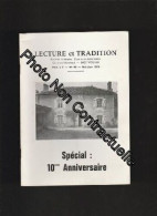 Lecture Et Tradition - N°60 Mai-juin 1976 Spécial 10eme Anniversaire - Bulletin Littéraire Contrerévolutionnaire Chiré-e - Other & Unclassified