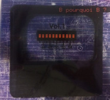 B Pourquoi B ? Vol 1 - Other & Unclassified