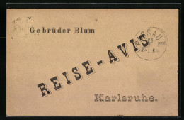 Vorläufer-AK Karlsruhe, Reise-Avis, Gebrüder Blum 1882  - Karlsruhe