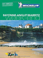 Guide Vert Week-End Bayonne-Anglet-Biarritz Michelin - Other & Unclassified