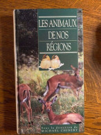 Les Animaux De Nos Régions France Loisirs - Other & Unclassified
