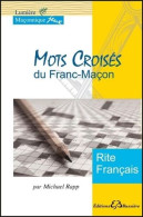 Mots Croisés Du Franc-Maçon - Rite Français - Other & Unclassified