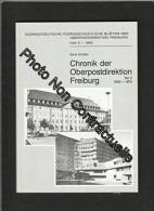 Südwestdeutsche Postgeschichtliche Blätter Der Oberpostdirektion Freiburg Heft 9/1992 : Chronik Der Oberpostdirektion Fr - Autres & Non Classés