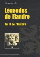 LEGENDES DE FLANDRE AU FIL DE L'HISTOIRE - Other & Unclassified