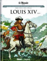 Louis XIV - Tome 1 - Le Monde - Other & Unclassified