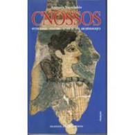 Cnossos - Mythologie - Histoire - Guide Du Site Archéologique - Other & Unclassified