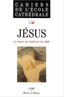 Jésus Cahier Jubilé 2000 - Other & Unclassified