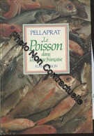 Le Poisson Dans La Cuisine Française - Other & Unclassified