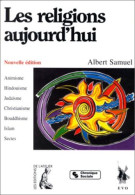 LES RELIGIONS AUJOURD'HUI. 4ème édition Revue Et Augmentée - Other & Unclassified