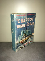 Dubard Bayle LE CHARCOT ET LA TERRE ADELIE France Empire Arctique - Other & Unclassified