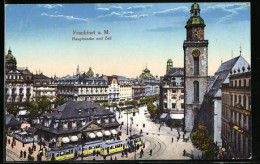 AK Frankfurt A. M., Hauptwache Und Zeil Mit Strassenbahn  - Tramways