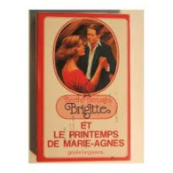 Brigitte Et Le Printemps De Marie-Agnès (Brigitte .) - Other & Unclassified