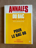 Annales Corrigées Du Bac 1987 - Allemand - Autres & Non Classés