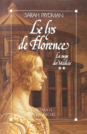 La Saga Des Médicis : Lys De Florence - Autres & Non Classés