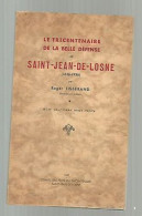 Tricentenaire De La Belle Défense De SAINT JEAN De LOSNE Tisserand - Autres & Non Classés