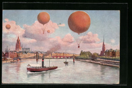 Künstler-AK Frankfurt A. M., Ballons über Und Dampfer Auf Dem Main  - Montgolfières