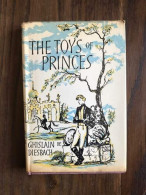 The Toys Of Princes - Sonstige & Ohne Zuordnung