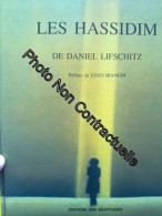 Les Hassidim De Daniel Lifschitz - Other & Unclassified