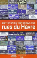 Dictionnaire Historique Rues Du Havre - Other & Unclassified