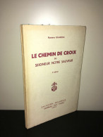 Romano Guardini LE CHEMIN DE CROIX DU SEIGNEUR NOTRE SAUVEUR - Other & Unclassified