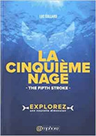 La Cinquième Nage - The Fifth Stroke - Other & Unclassified