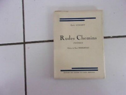 Rudes Chemins Poèmes éditions Des Cahiers De L'Alpe - Other & Unclassified