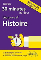 30 Minutes Par Jour D'Histoire - Entrée Sciences Po - Other & Unclassified