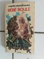 Martin Woodhouse Bébé Boule - Other & Unclassified