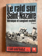 Le Raid Sur Saint-Nazaire - Other & Unclassified