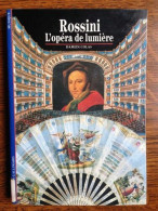 Damien Colas Rossini L'opéra De Lumière Gallimard - Other & Unclassified