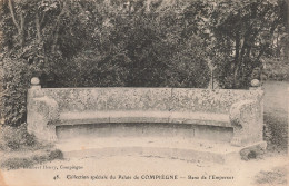 60-COMPIEGNE LE CHATEAU BANC DE L EMPEREUR-N°T5310-F/0225 - Compiegne