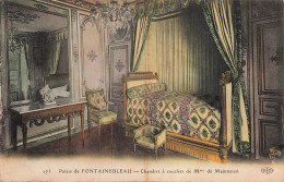 77-FONTAINEBLEAU LE PALAIS CHAMBRE A COUCHER DE MAINTENON-N°T5312-D/0399 - Fontainebleau