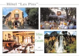 83-SILLANS LA CASCADE-HOTEL LES PINS-N 594-B/0213 - Autres & Non Classés