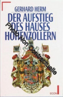 Der Aufstieg Des Hauses Hohenzollern - Altri & Non Classificati