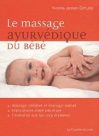 Le Massage Ayurvédique Du Bébé - Other & Unclassified