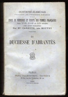 LA DUCHESSE D'ABRANTES Par Mme Carette Née Bouvet - Other & Unclassified