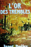 L'or Des Trembles - Other & Unclassified