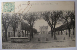 FRANCE - VAL D'OISE - BEAUMONT-sur-OISE - La Place Du Marché-Jeudi - 1907 - Beaumont Sur Oise