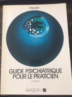 Guide Psychiatrique Pour Le Praticien - Other & Unclassified