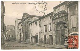 34   PEZENAS LE COLLEGE ET L HOTEL DE VILLE  1913 - Pezenas