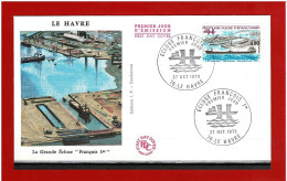 F.D.C - 1973 - N° 1772 - ENVELOPPE PREMIER JOUR  - 27 OCT. 1973 - LE HAVRE - ECLUSE FRANCOIS 1er -  COTE : 2.50 € - 1970-1979