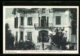 AK Salonique, Villa Ou Habitent Venizelos Candovuriiotis Et Dangls  - Grèce