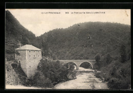 CPA Lamativie, Le Pont Sur La Cère  - Other & Unclassified