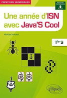 Une Année D'ISN Avec Java'S Cool - Terminale S - Altri & Non Classificati