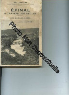 Epinal À Travers Les Siecles - Des Origines À 1950 - Suivi D'une Chasse Au Darou Dans La Vallée De La Moselotte ( Vosges - Other & Unclassified