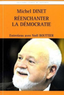 Michel Dinet Reenchanter La Democratie - Other & Unclassified