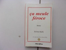 Ca Meule Féroce éditions Anima Corsa Bastia - Other & Unclassified